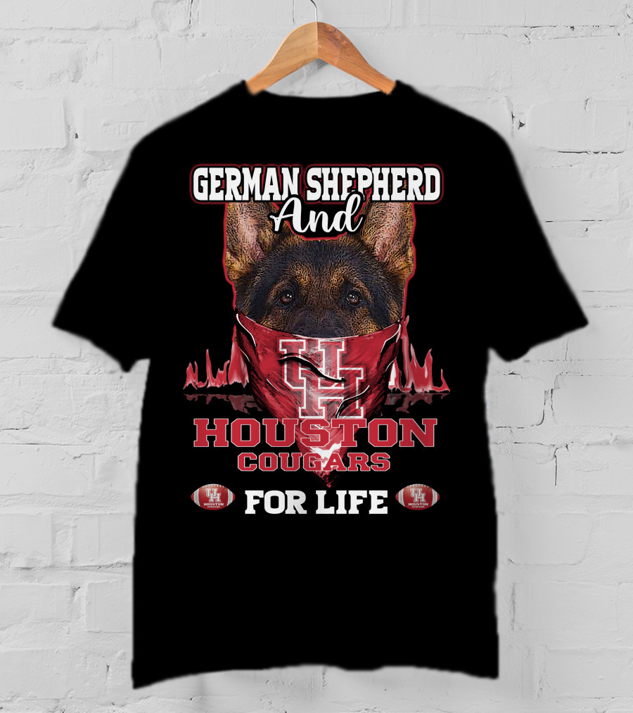 German Shepherd And Houston Cougars Uh For Life T-Shirt