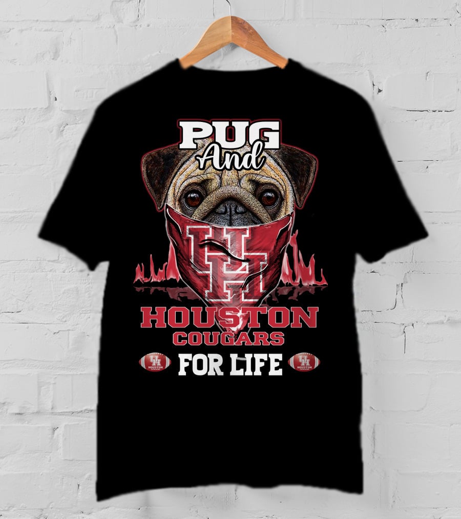Pug And Houston Cougars For Life T-Shirt