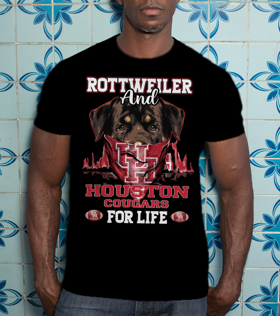Rottweiler And Houston Cougars For Life Football T-Shirt
