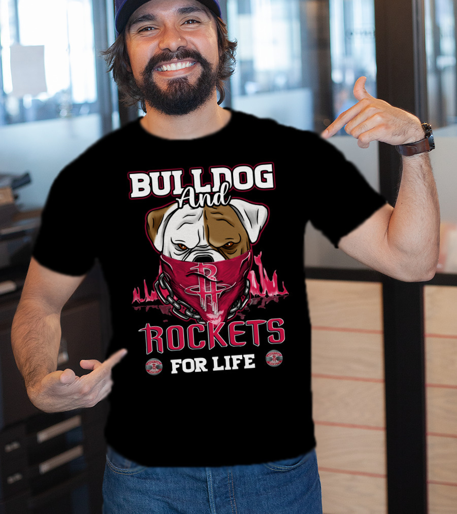Bulldog And Rockets For Life Houston T-Shirt