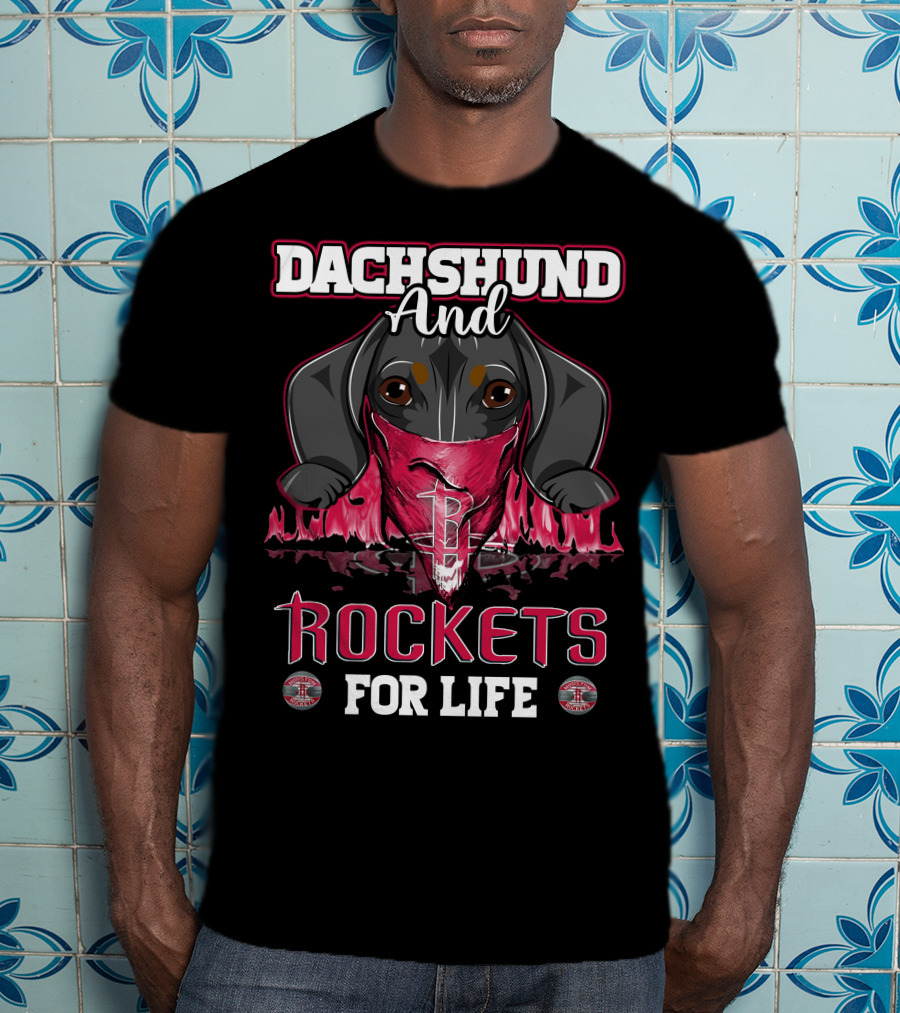 Dachshund And Rockets For Life T-Shirt