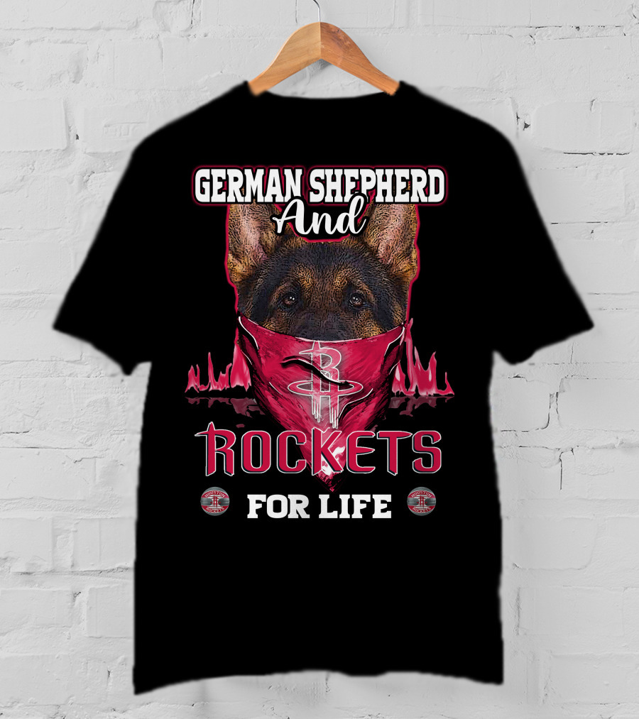 German Shepherd And Rockets For Life T-Shirt