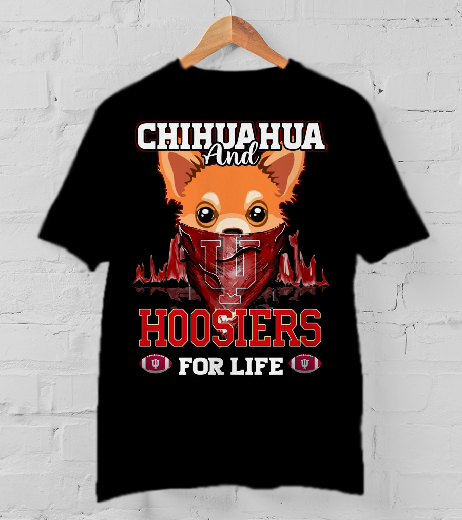 Chihuahua And Hoosiers For Life IU Indiana Football Fan Bandana T-Shirt