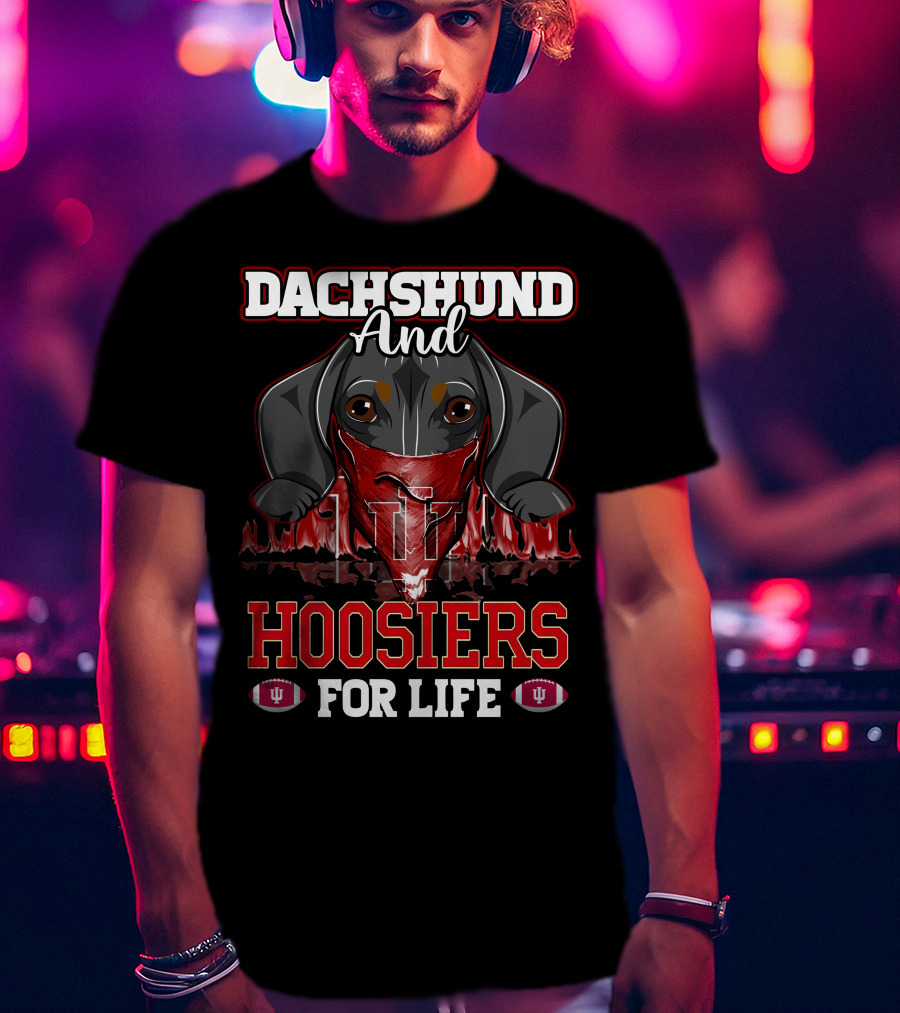 Dachshund And Hoosiers For Life Indiana Football T-Shirt
