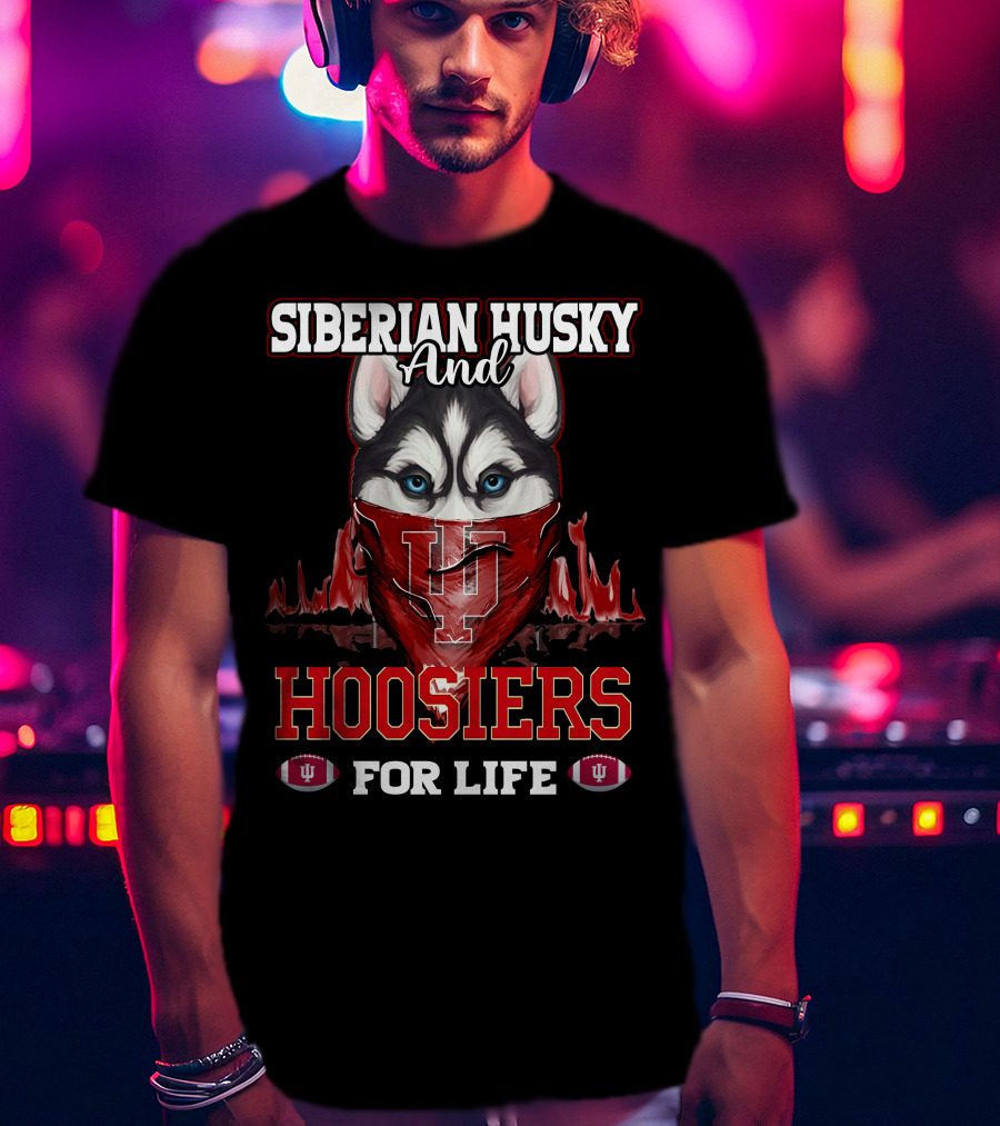 Siberian Husky And Indiana Hoosiers For Life T-Shirt