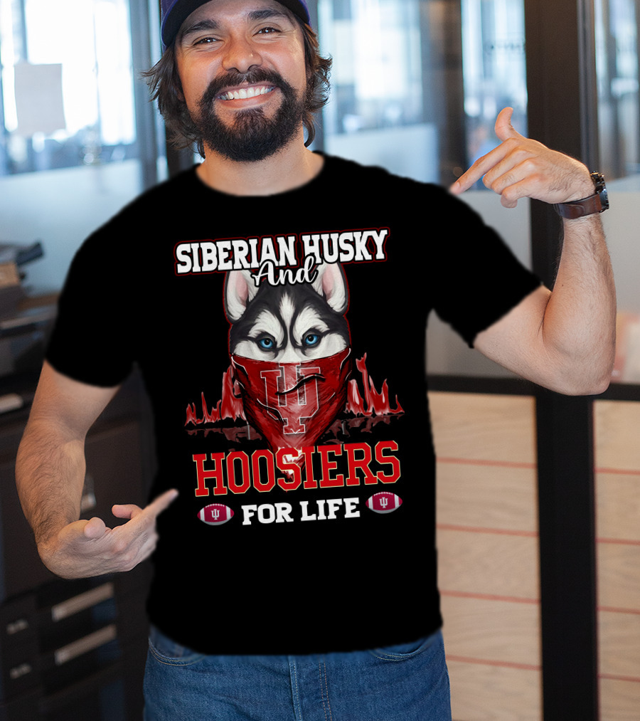 Siberian Husky And Indiana Hoosiers For Life T-Shirt