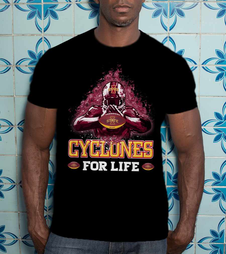 Iowa State Cyclones Football For Life T-Shirt