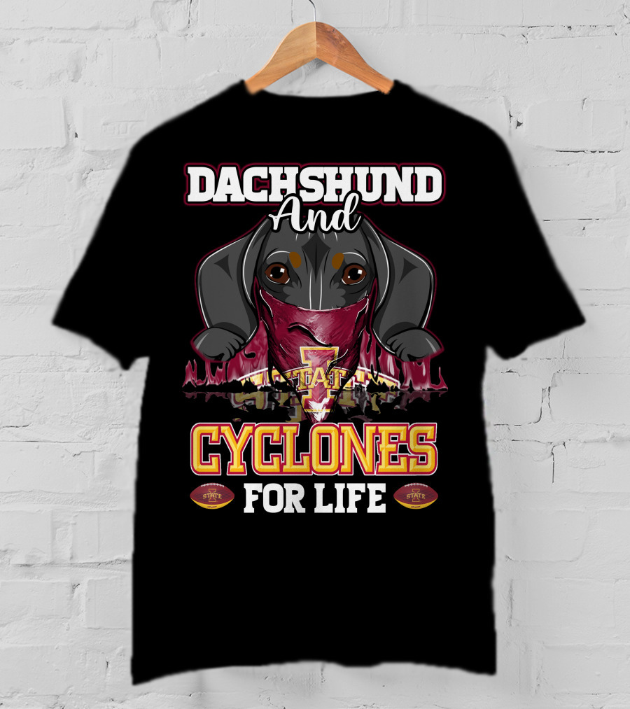 Dachshund And Iowa State Cyclones For Life T-Shirt