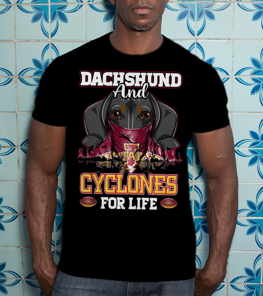 Dachshund And Iowa State Cyclones For Life T-Shirt
