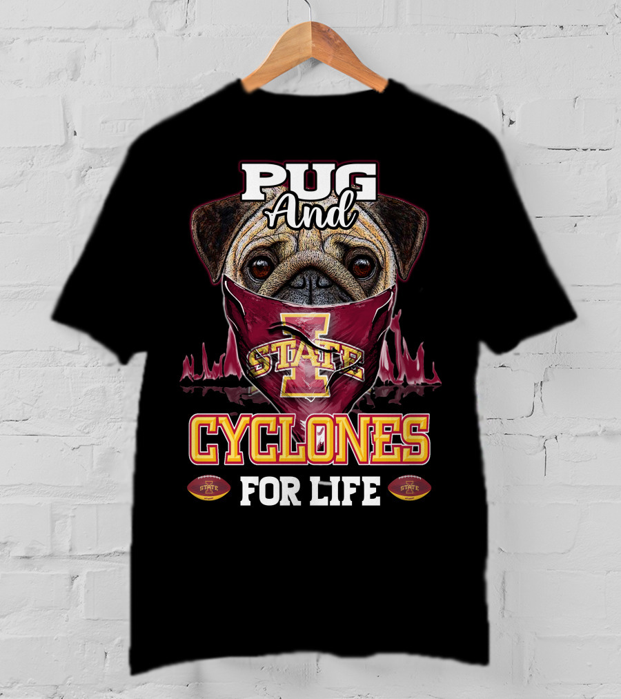 Pug And Cyclones For Life Iowa State T-Shirt
