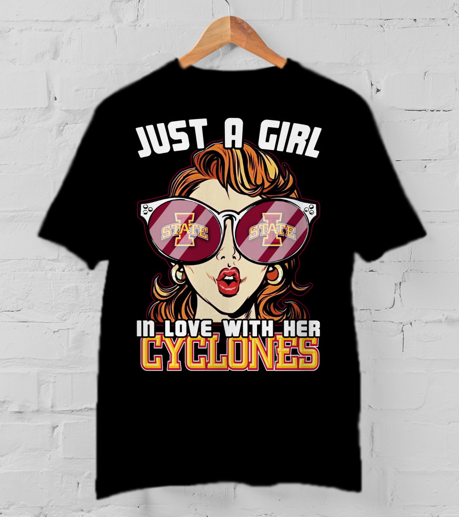 Just A Girl In Love With Her Iowa State Cyclones T-Shirt