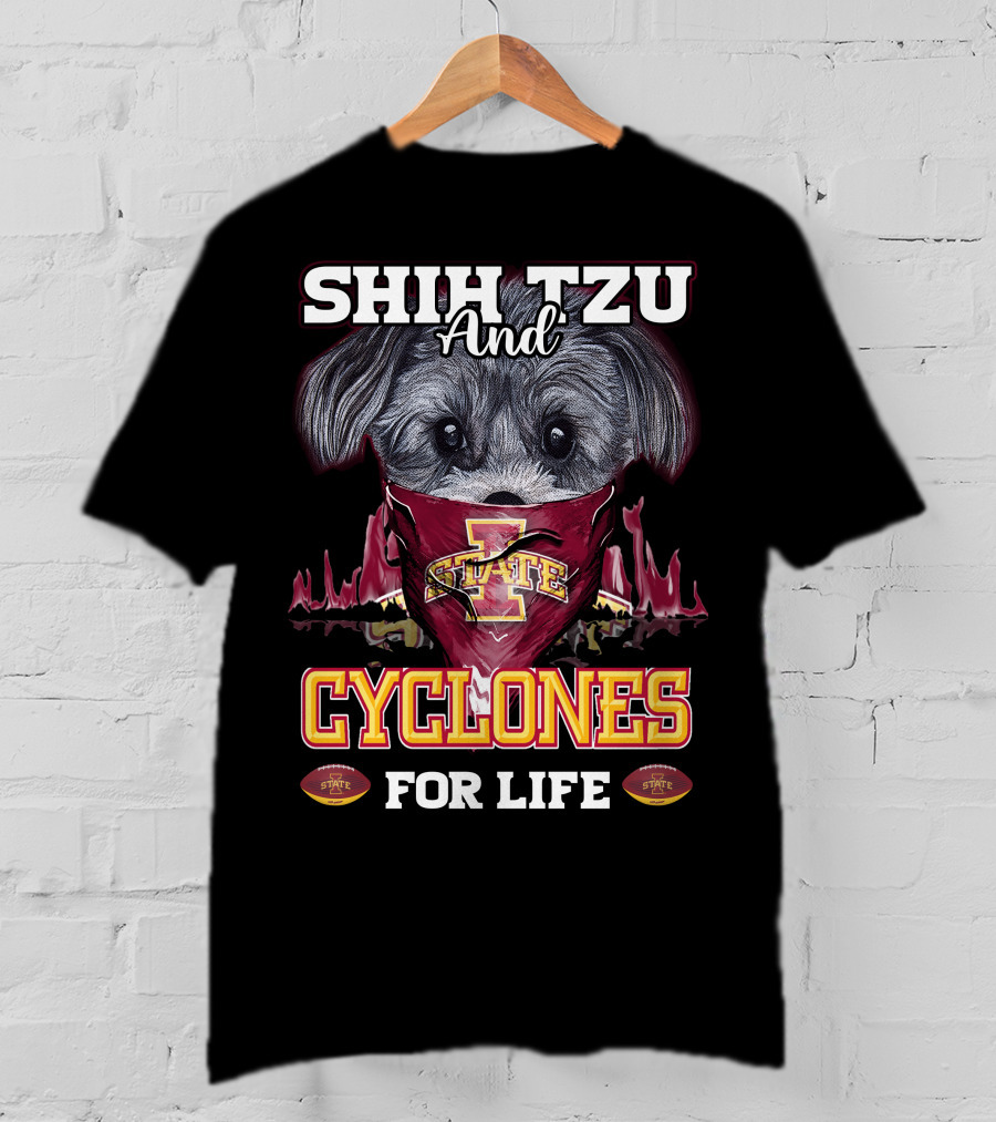 Shih Tzu And Cyclones For Life Iowa State Cyclones T-Shirt