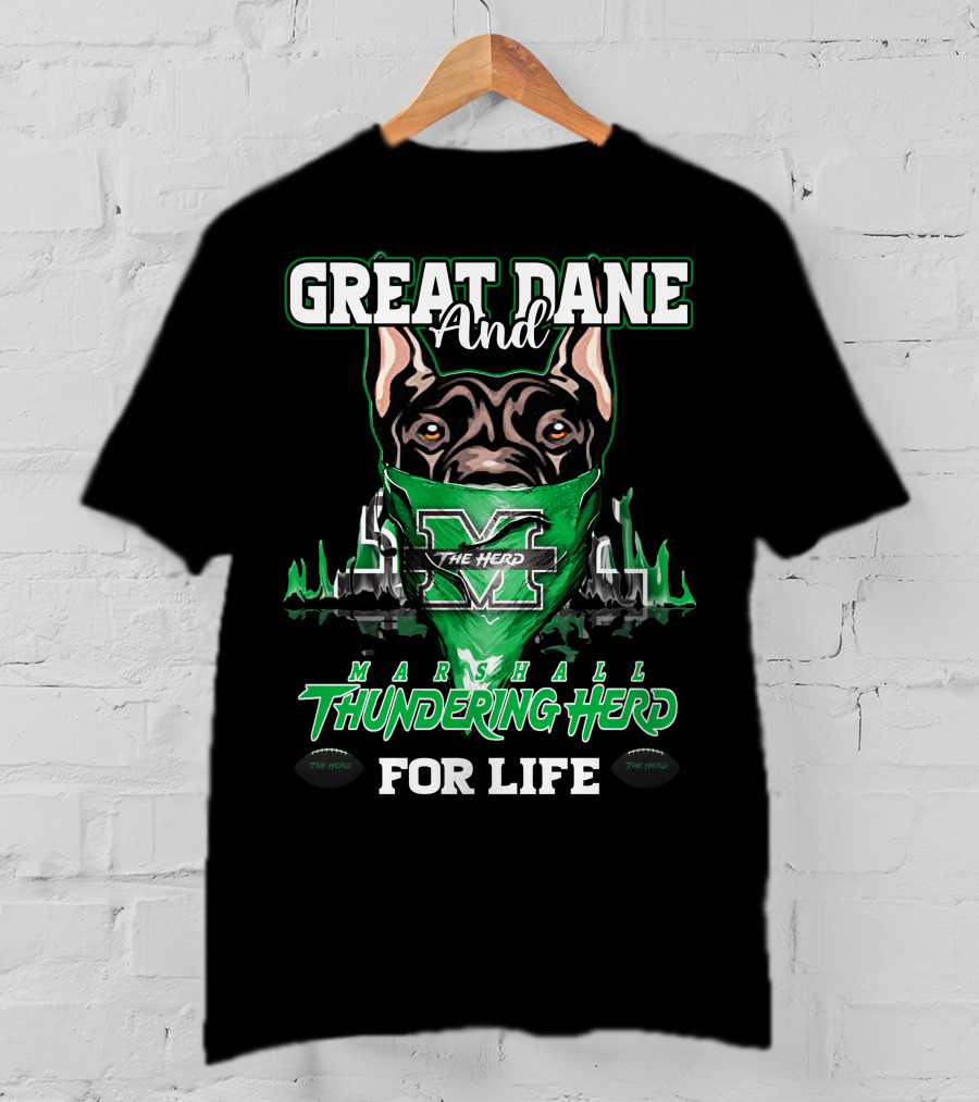 Great Dane And Marshall Thundering Herd For Life The Herd T-Shirt