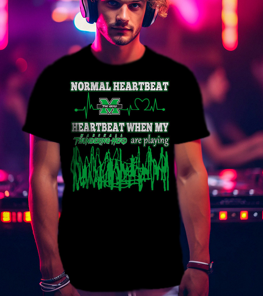 Normal Heartbeat Heartbeat When My Marshall Thundering Herd Are Playing T-Shirt