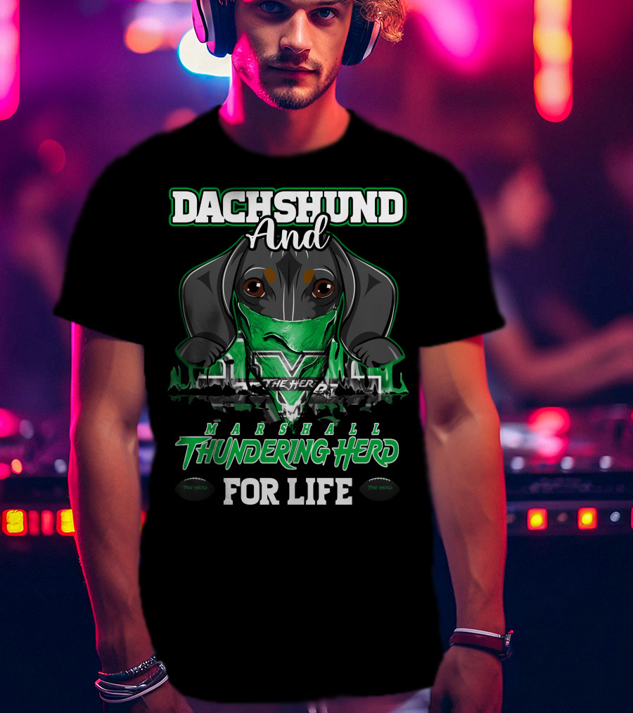Dachshund And Marshall Thundering Herd For Life T-Shirt