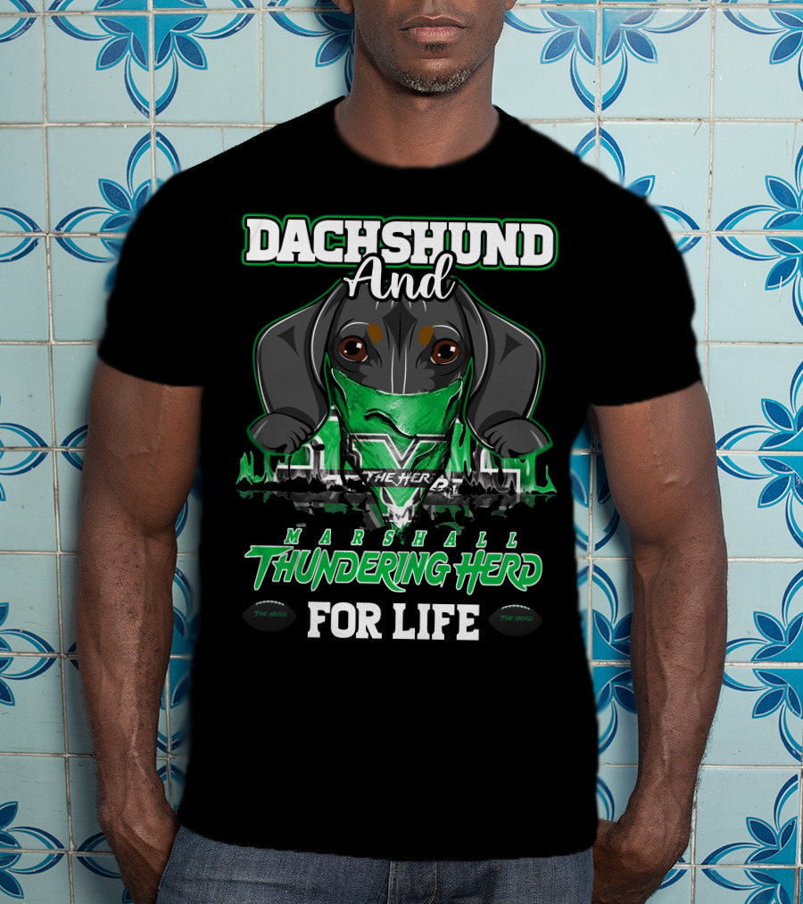 Dachshund And Marshall Thundering Herd For Life T-Shirt