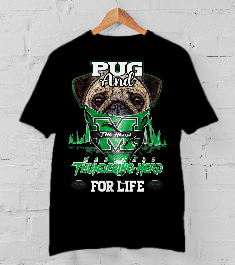 Pug And Marshall Thundering Herd For Life The Herd T-Shirt