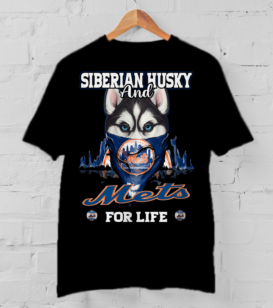 Siberian Husky And Mets For Life T-Shirt