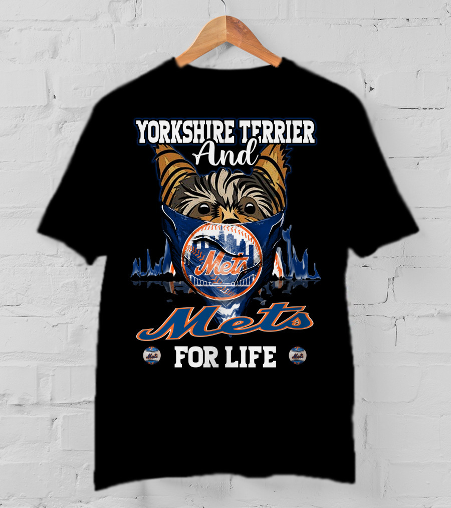 Yorkshire Terrier And Mets For Life T-Shirt