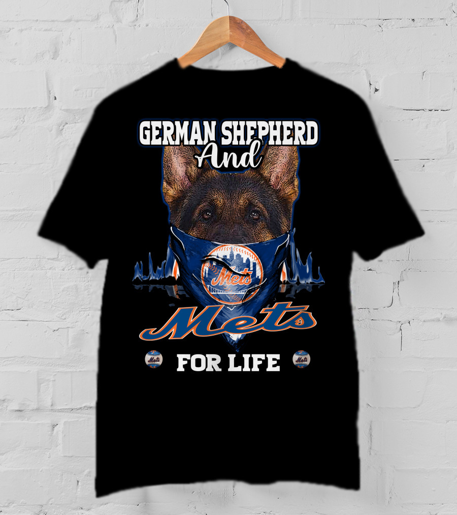 German Shepherd And Mets For Life New York Mets T-Shirt