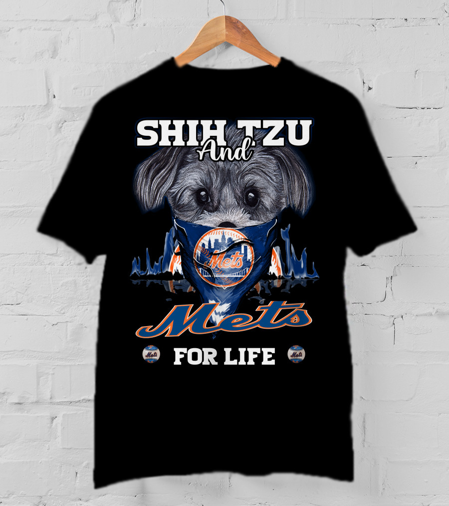 Shih Tzu And Mets For Life New York Mets T-Shirt