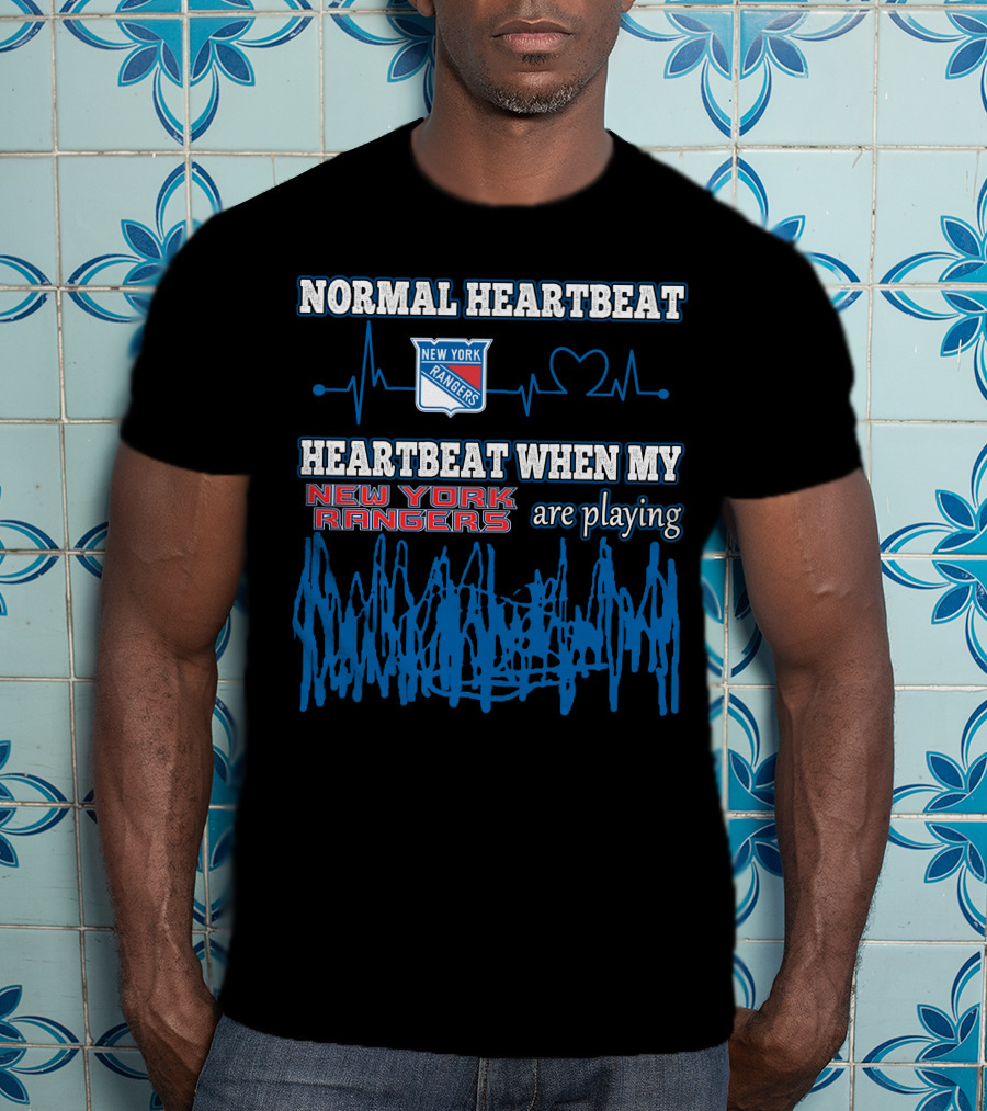Normal Heartbeat New York Rangers Heartbeat When My New York Rangers Are Playing T-Shirt
