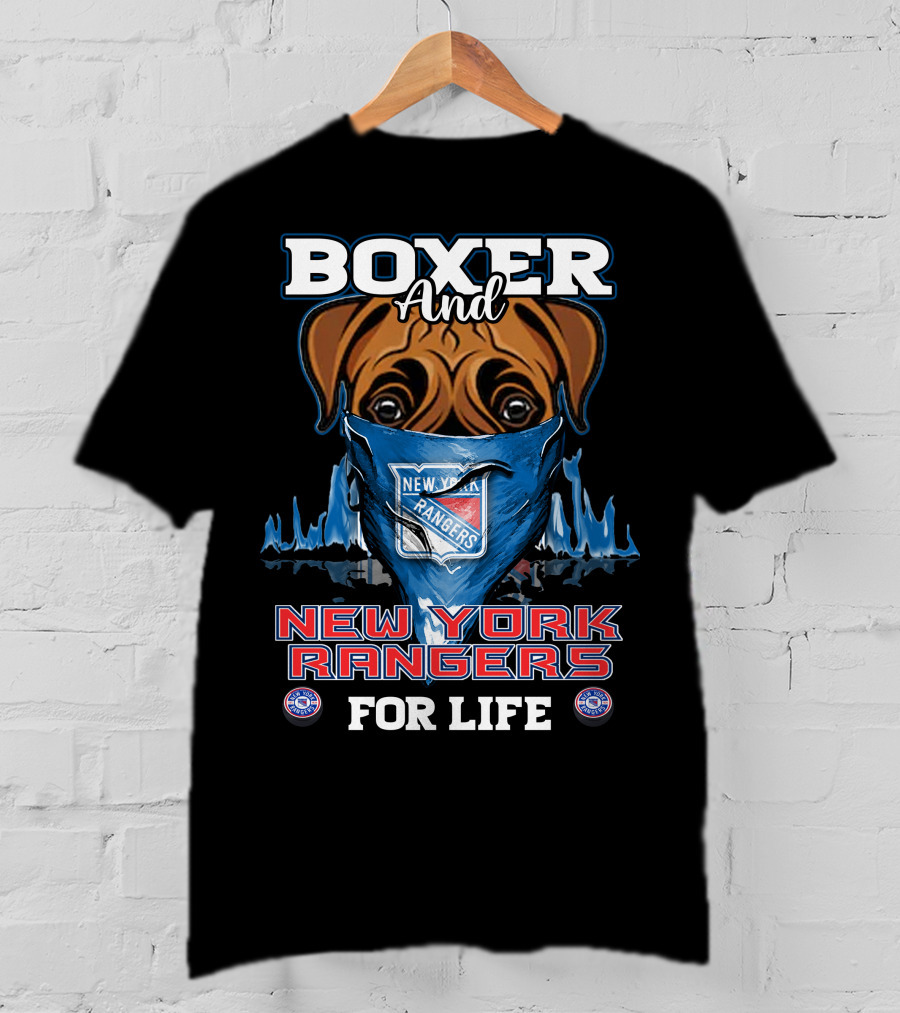 Boxer And New York Rangers For Life T-Shirt