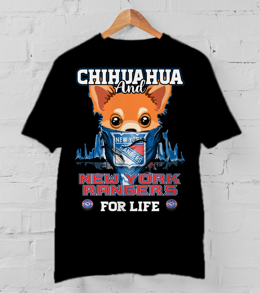 Chihuahua And New York Rangers For Life T-Shirt