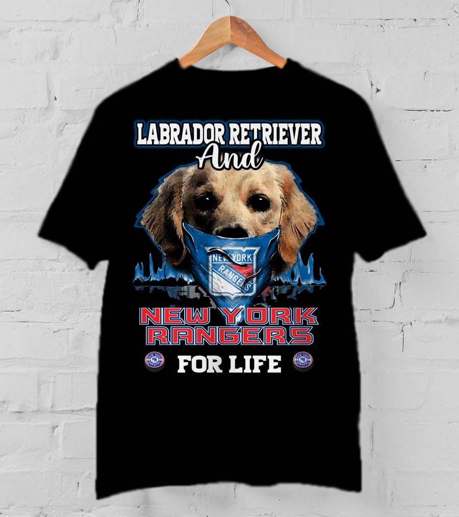 Labrador Retriever And New York Rangers For Life T-Shirt