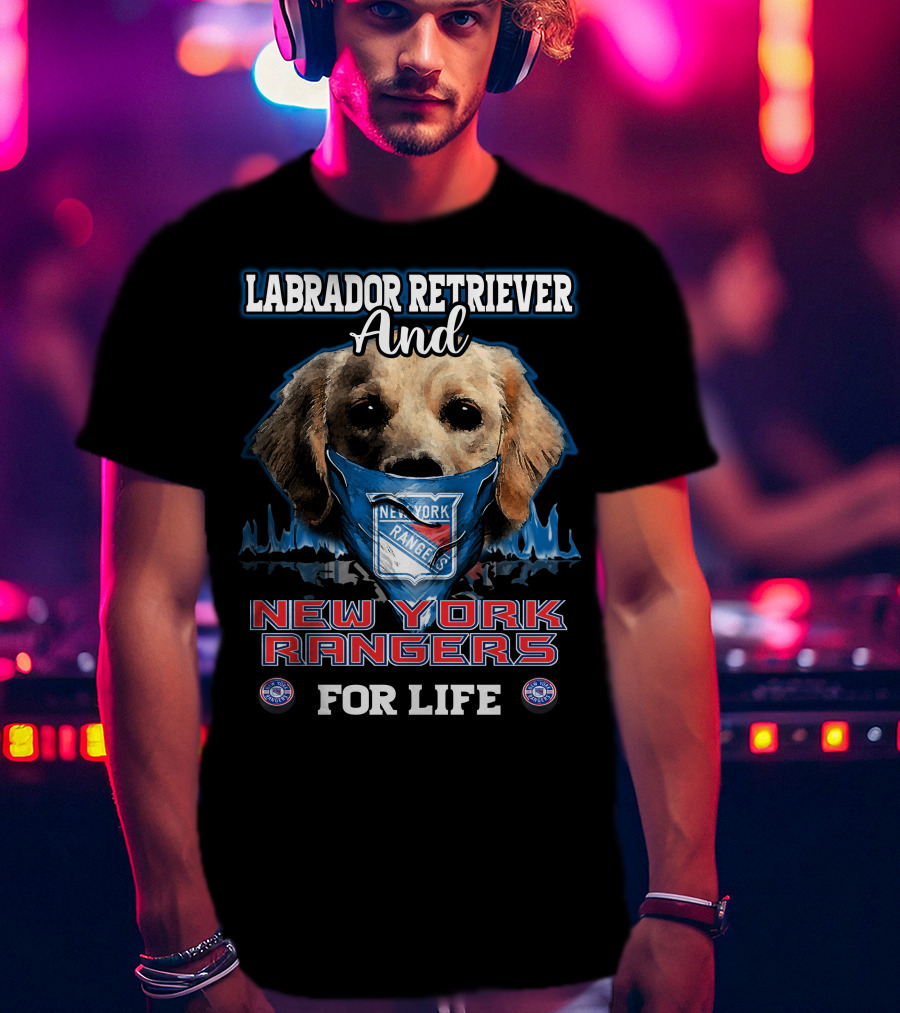 Labrador Retriever And New York Rangers For Life T-Shirt