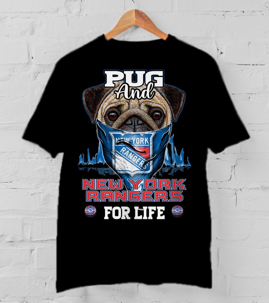 Pug And New York Rangers For Life T-Shirt