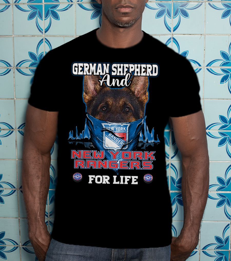 German Shepherd And New York Rangers For Life T-Shirt