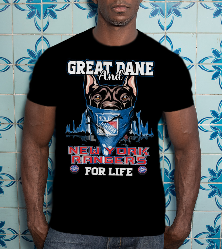 Great Dane And New York Rangers For Life T-Shirt