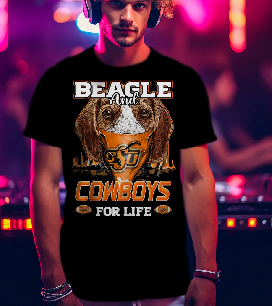 Beagle And Cowboys OSU For Life T-Shirt