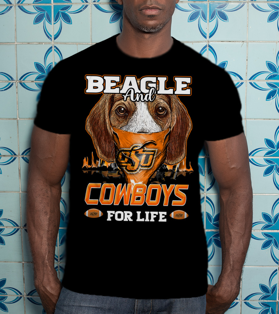 Beagle And Cowboys OSU For Life T-Shirt