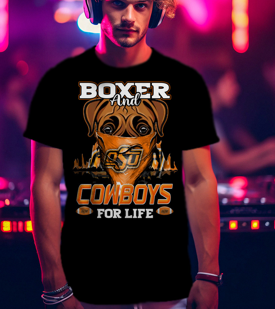 Boxer And Cowboys OSU For Life Oklahoma State T-Shirt