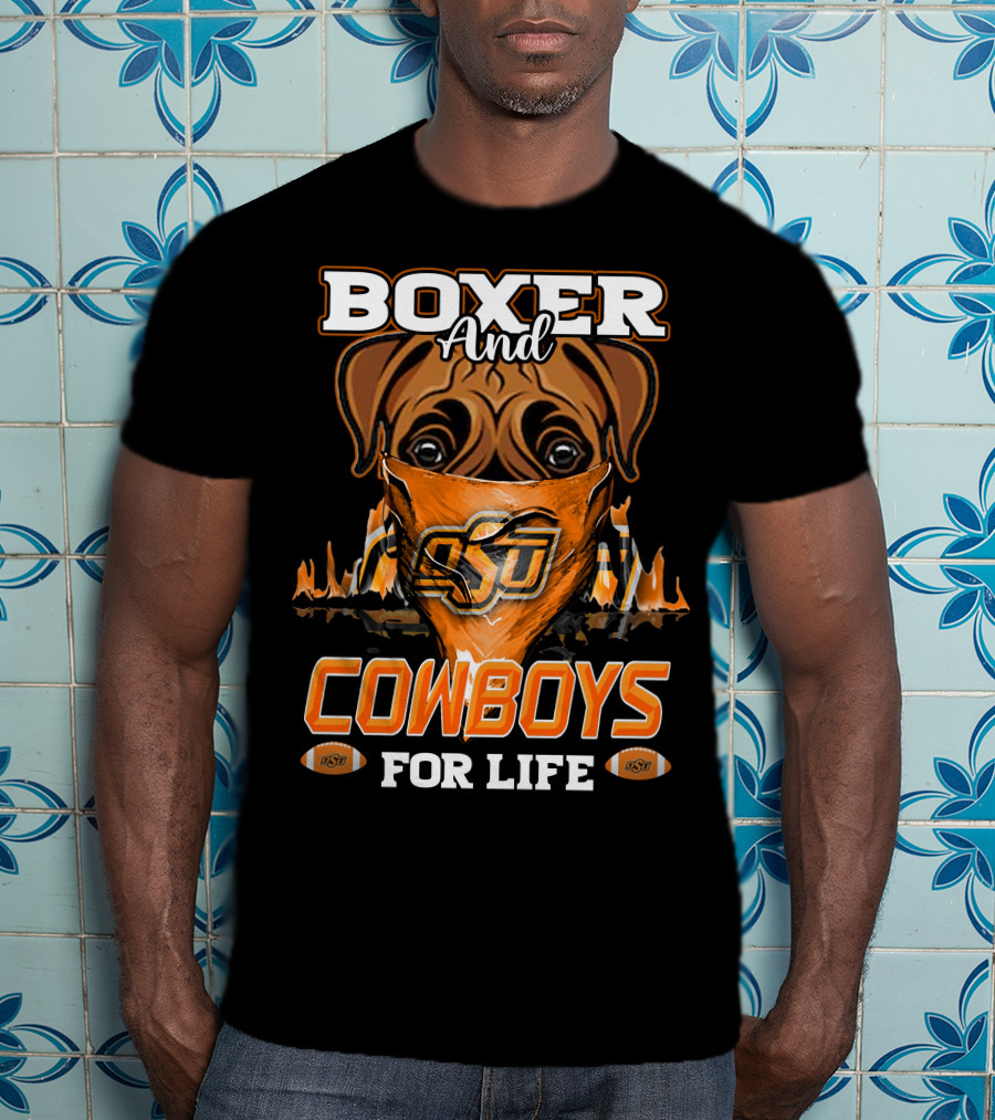 Boxer And Cowboys OSU For Life Oklahoma State T-Shirt