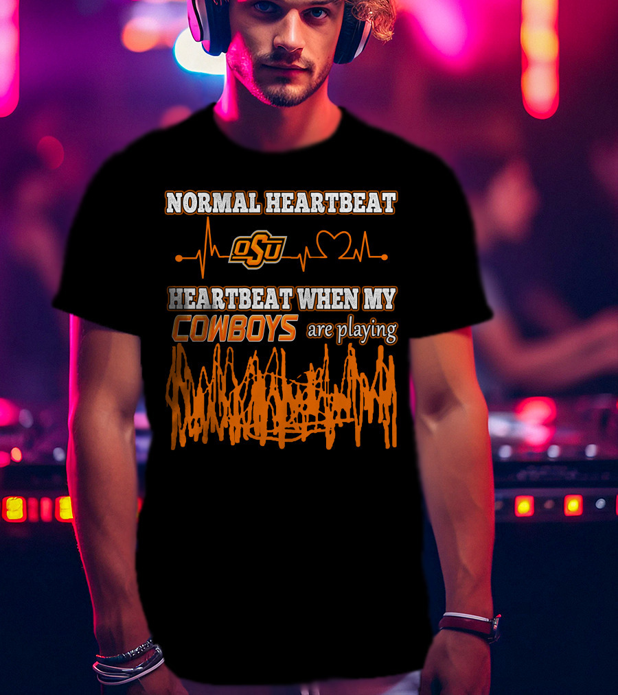 Normal Heartbeat OSU Cowboys Heartbeat When My Cowboys Are Playing T-Shirt