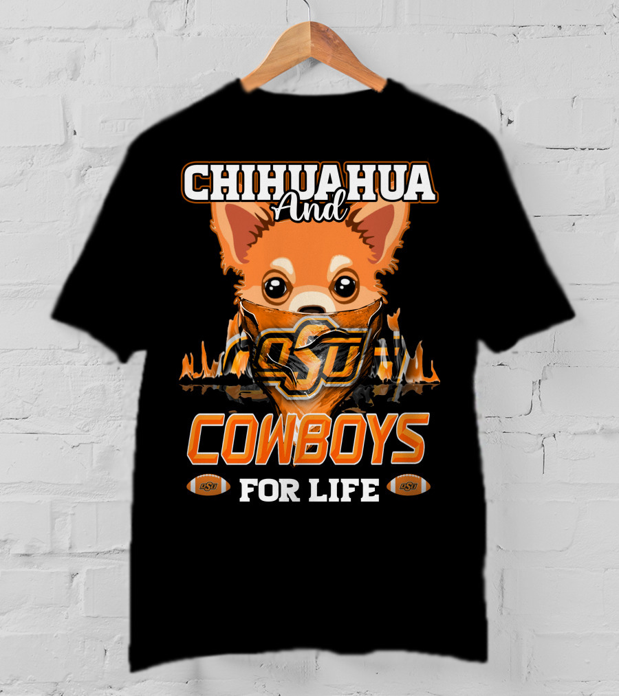 Chihuahua And OSU Cowboys For Life T-Shirt