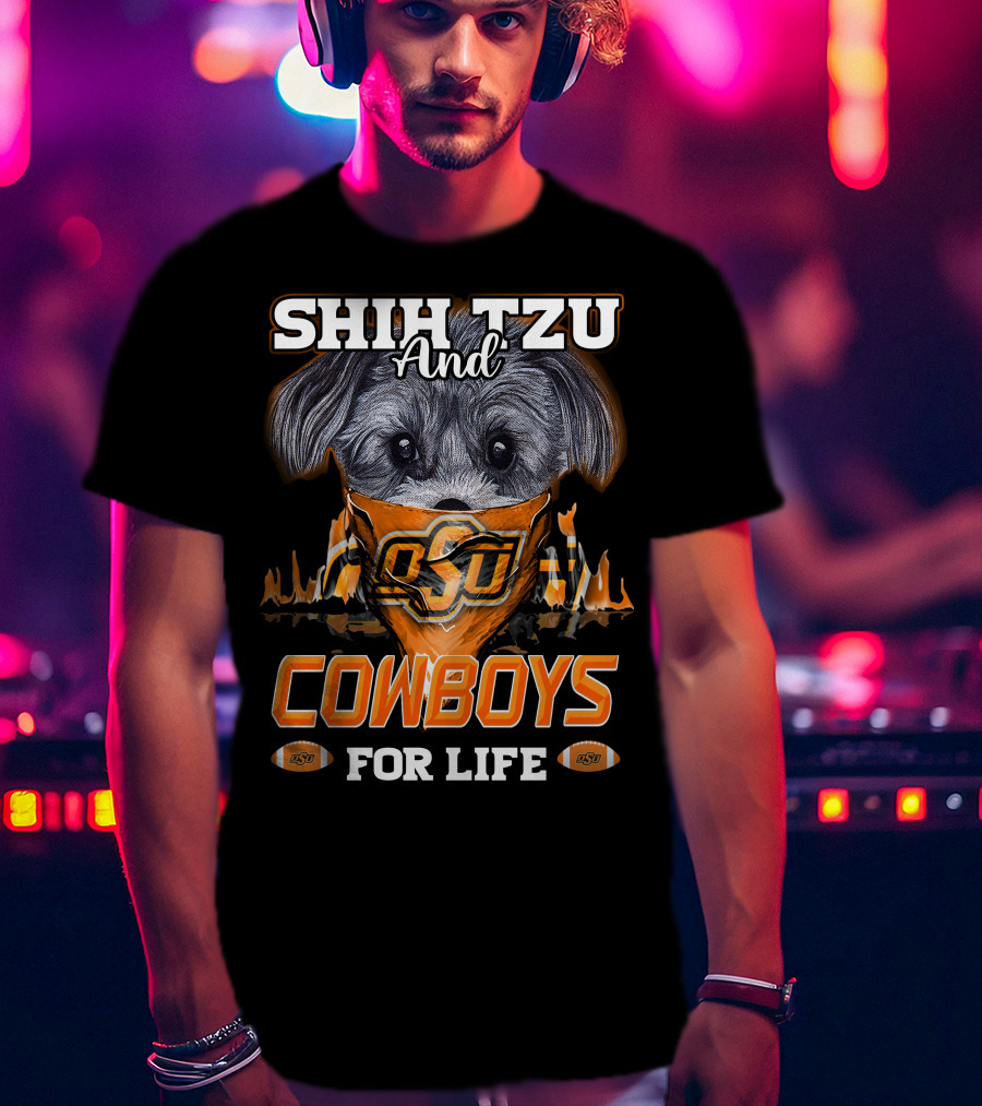 Shih Tzu And Cowboys OSU For Life T-Shirt