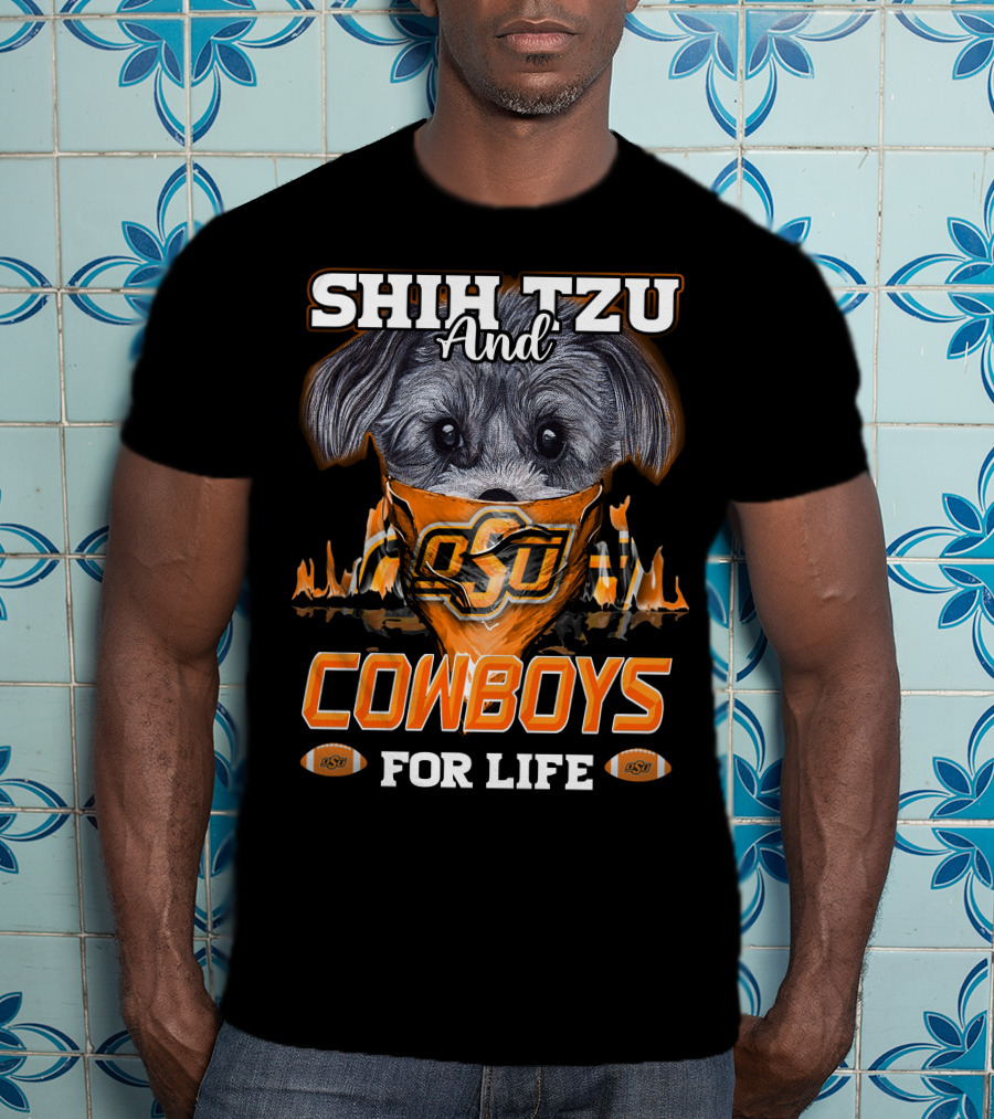 Shih Tzu And Cowboys OSU For Life T-Shirt