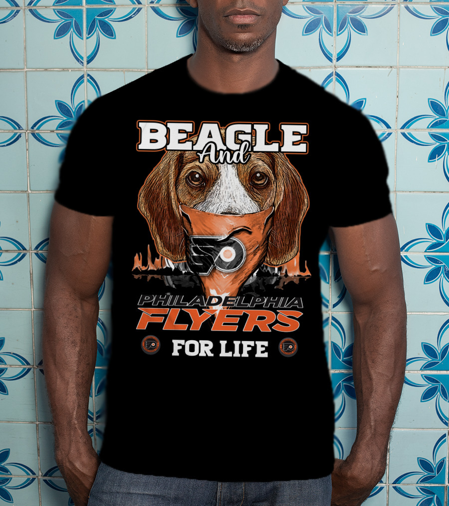 BEAGLE And PHILADELPHIA FLYERS FOR LIFE T-Shirt
