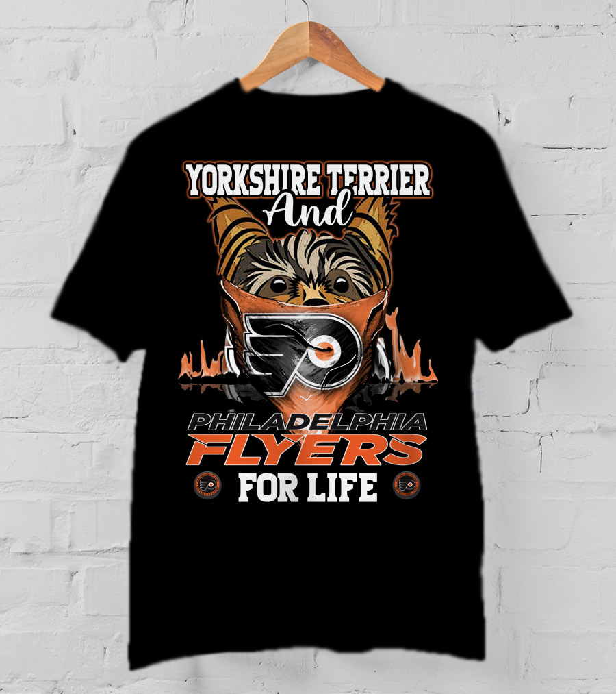Yorkshire Terrier And Philadelphia Flyers For Life T-Shirt