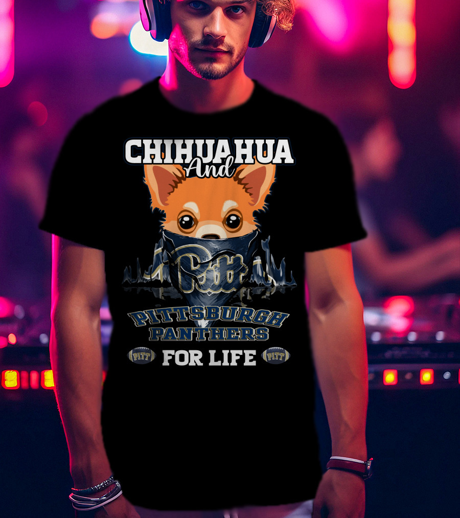 Chihuahua And Pittsburgh Panthers For Life With Pitt Bandana And Helmets T-Shirt