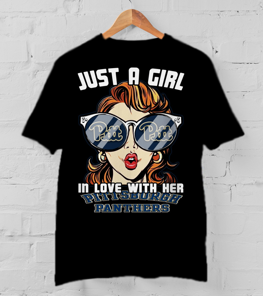 Just A Girl In Love With Her Pittsburgh Panthers Pitt Fans T-Shirt
