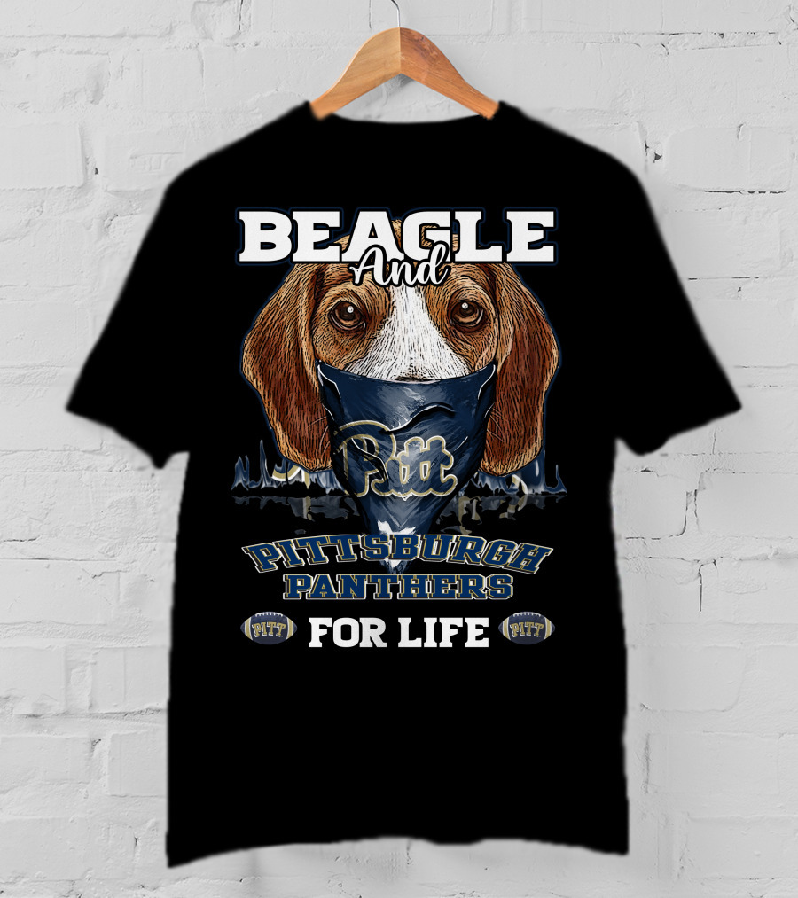 Beagle And Pittsburgh Panthers Pitt For Life T-Shirt