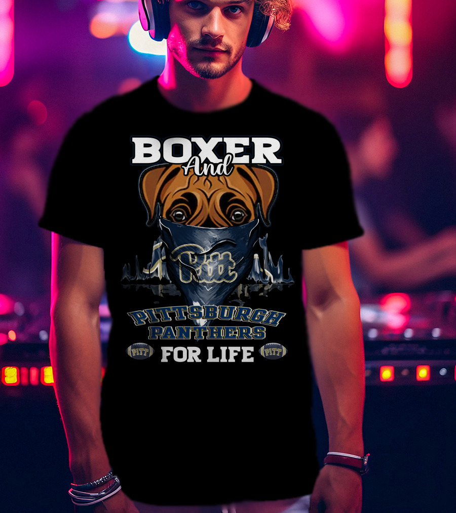Boxer And Pittsburgh Panthers Pitt For Life T-Shirt