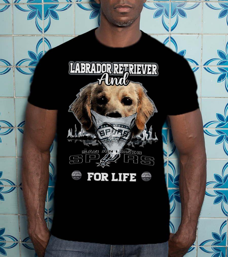 Labrador Retriever And San Antonio Spurs For Life T-Shirt