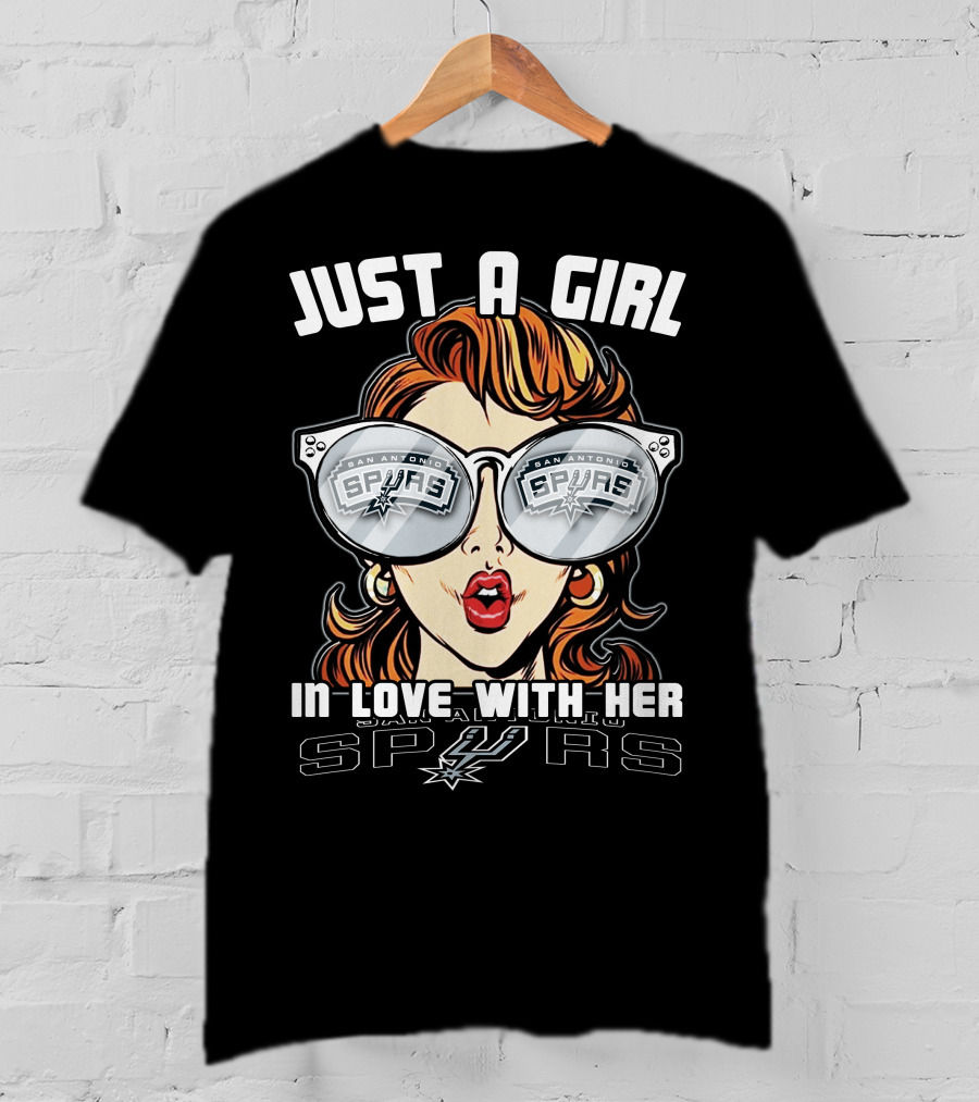 Just A Girl In Love With Her San Antonio Spurs T-Shirt