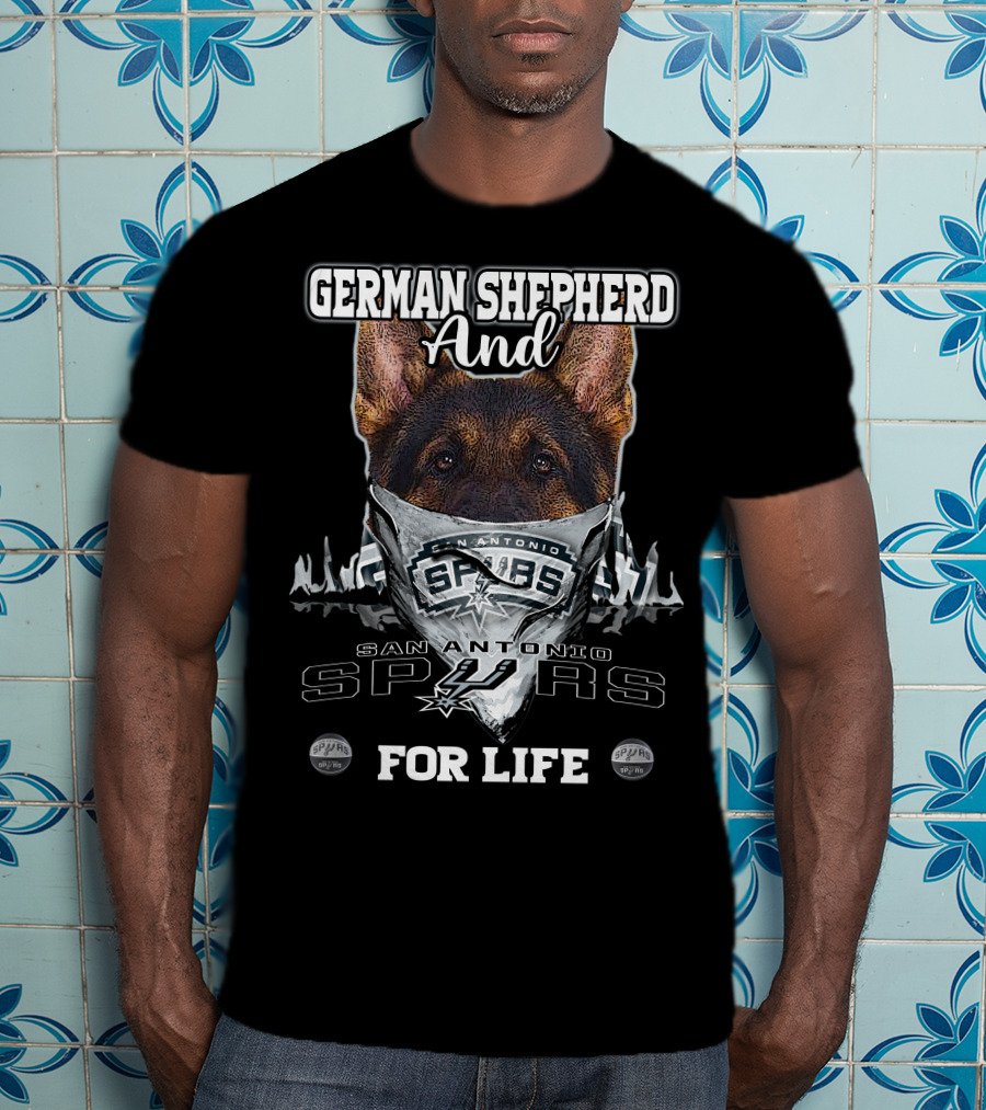 Giant German Shepherd And San Antonio Spurs For Life T-Shirt